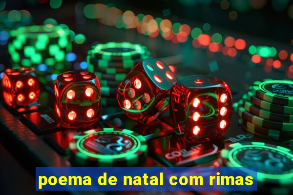 poema de natal com rimas